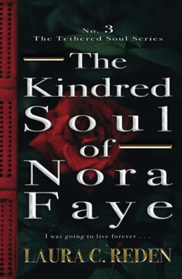The Kindred Soul of Nora Faye (The Tethered Soul)