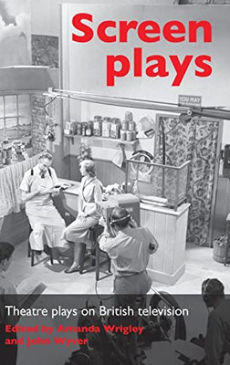 Screen plays: Theatre plays on British television