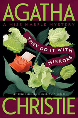 They Do It with Mirrors: A Miss Marple Mystery (Miss Marple Mysteries, 6)