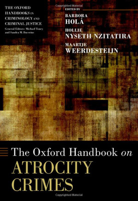 The Oxford Handbook on Atrocity Crimes (Oxford Handbooks)