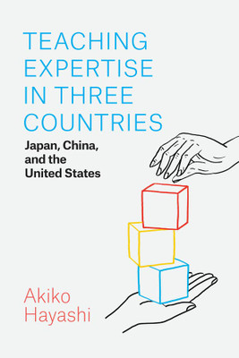 Teaching Expertise in Three Countries: Japan, China, and the United States - Paperback