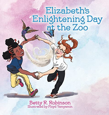 Elizabeth's Enlightening Day at the Zoo - Hardcover