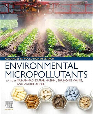 Environmental Micropollutants (Advances in Pollution Research)