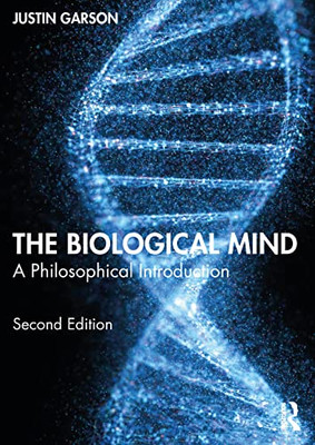 The Biological Mind: A Philosophical Introduction - Paperback