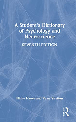 A Student's Dictionary of Psychology and Neuroscience - Hardcover