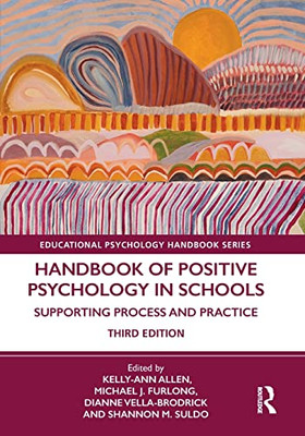 Handbook of Positive Psychology in Schools (Educational Psychology Handbook)