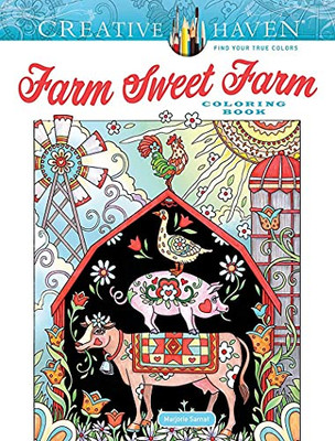 Creative Haven Farm Sweet Farm Coloring Book (Creative Haven Coloring Books)