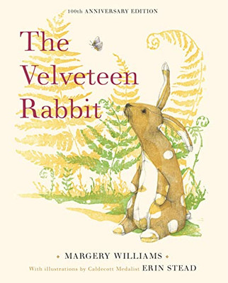 The Velveteen Rabbit: 100th Anniversary Edition - Hardcover