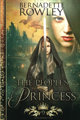 The People's Princess: An Epic Romantic Fantasy (Queenmakers Saga)