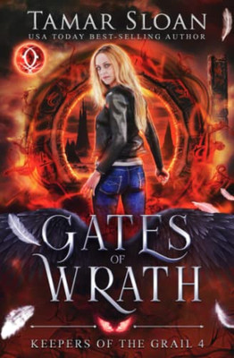 Gates of Wrath: A New Adult Paranormal Romance (Keepers of the Grail)