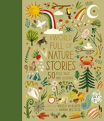 A World Full of Nature Stories: 50 Folktales and Legends (Volume 9)