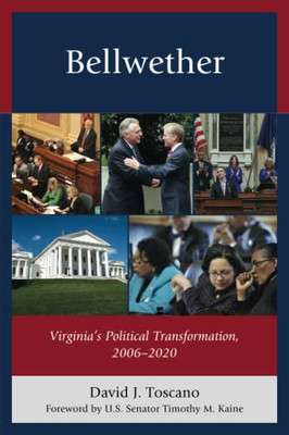 Bellwether: Virginias Political Transformation, 20062020