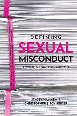 Defining Sexual Misconduct: Power, Media, and #MeToo - Hardcover