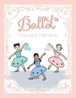 Ballet Coloring & Craft Book (Crafterina® Book Series)
