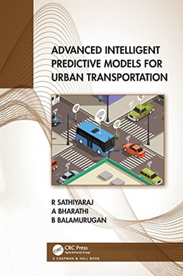 Advanced Intelligent Predictive Models for Urban Transportation