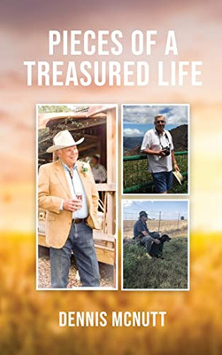 Pieces Of A Treasured Life: Poems and Short Stories