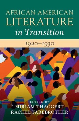 African American Literature in Transition, 19201930: Volume 9