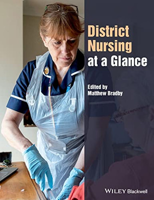 District Nursing at a Glance (At a Glance (Nursing and Healthcare))