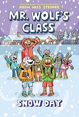 Snow Day: A Graphic Novel (Mr. Wolf's Class #5) - Hardcover