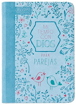 Mi tiempo con Dios para parejas: Devocionario de 365 días (Spanish Edition)