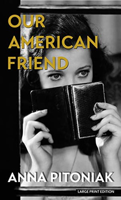 Our American Friend (Thorndike Press Large Print Basic)