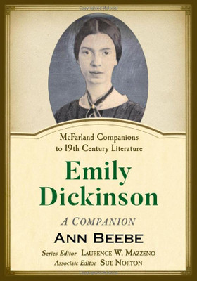 Emily Dickinson: A Companion (McFarland Companions to 19th Century Literature)