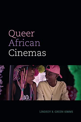 Queer African Cinemas (a Camera Obscura book) - Hardcover