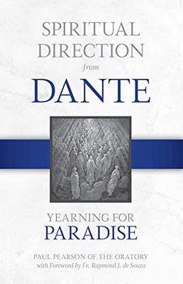 Spiritual Direction from Dante: Yearning for Paradise (Volume 3)
