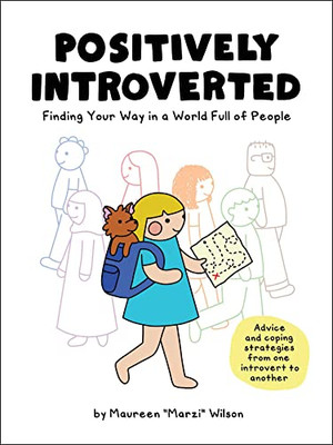 Positively Introverted: Finding Your Way in a World Full of People