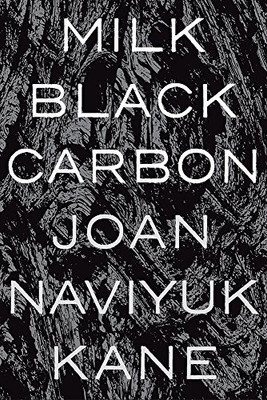 Milk Black Carbon (Pitt Poetry Series)