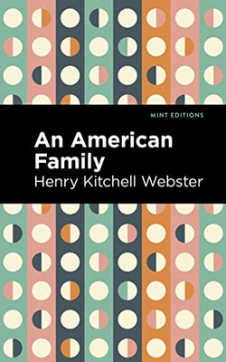 An American Family: A Novel of Today (Mint Editions?Literary Fiction)