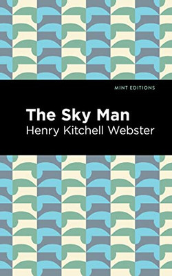 The Sky Man (Mint Editions?Scientific and Speculative Fiction)