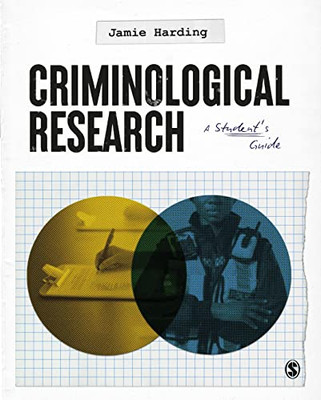 Criminological Research: A Students Guide - Hardcover