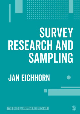 Survey Research and Sampling (The SAGE Quantitative Research Kit)