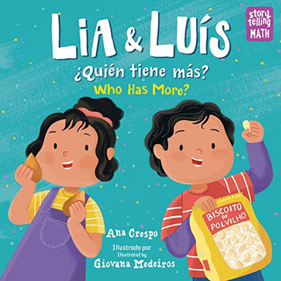 Lia y Luís: ¿Quién Tiene Más? / Lia & Luis: Who Has More? (Storytelling Math) - Hardcover