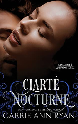 Clarté nocturne (Sorcellerie À Ravenwood) (French Edition)