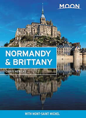 Moon Normandy & Brittany: With Mont-Saint-Michel (Travel Guide)