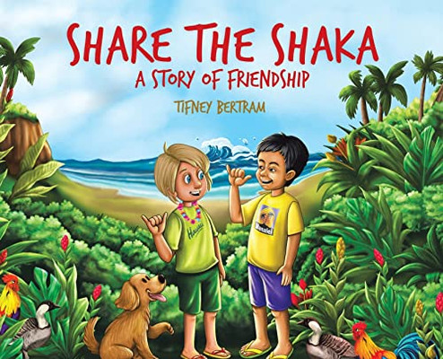 Share the Shaka: A story of Friendship - Hardcover