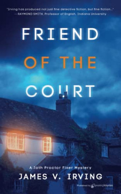 Friend of the Court (A Joth Proctor Fixer Mystery)