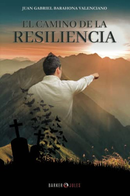 El camino de la Resiliencia (Spanish Edition) - Paperback