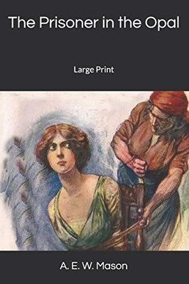 The Prisoner in the Opal: Large Print