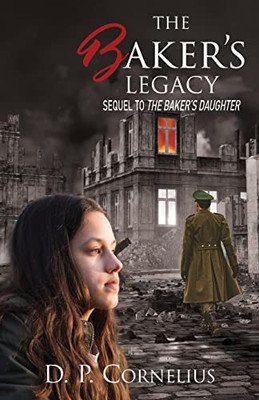 The Baker's Legacy: Sequel to The Baker's Daughter (The Baker's Series - Vol. 2)
