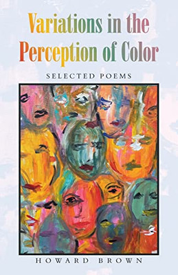 Variations in the Perception of Color: Selected Poems - Paperback