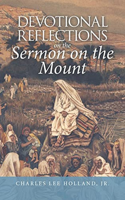Devotional Reflections on the Sermon on the Mount - Hardcover