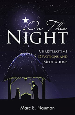 On This Night: Christmastime Devotions and Meditations - Paperback