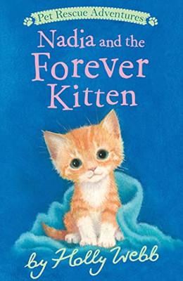 Nadia and the Forever Kitten (Pet Rescue Adventures)