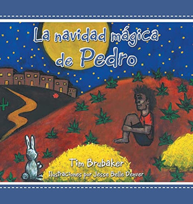 La Navidad Mágica De Pedro (Spanish Edition) - Hardcover