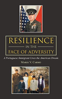 Resilience in the Face of Adversity: A Portuguese Immigrant Lives the American Dream