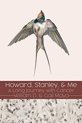 Howard, Stanley, and Me: A Long Journey with Cancer