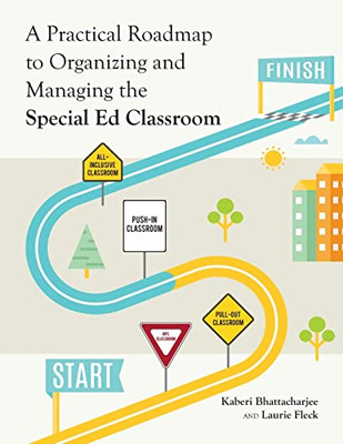 A Practical Roadmap to Organizing and Managing the Special Ed Classroom